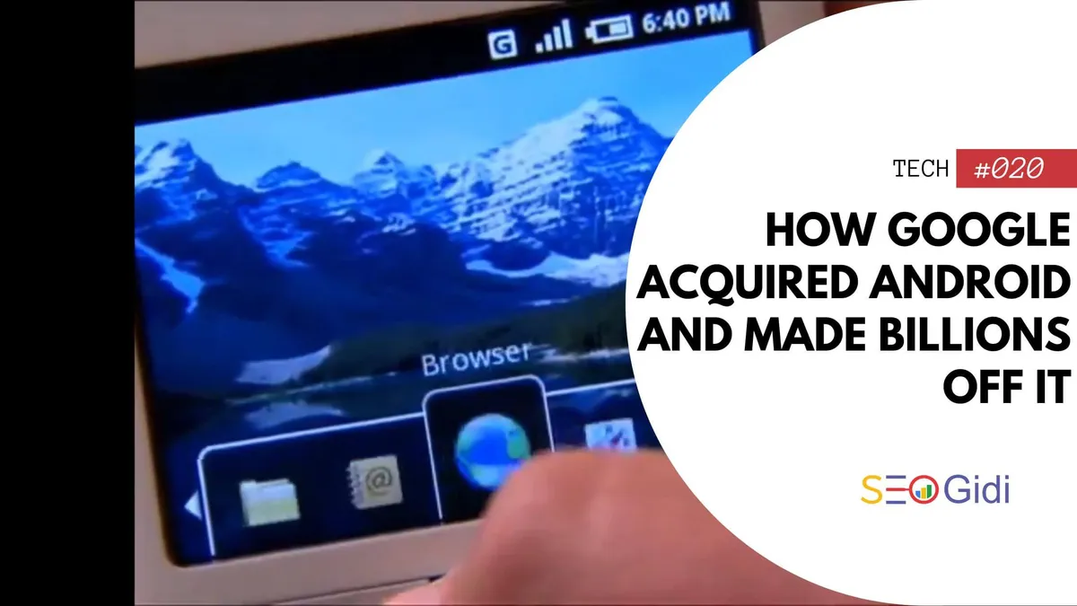 How Google acquired Android and made billions off it