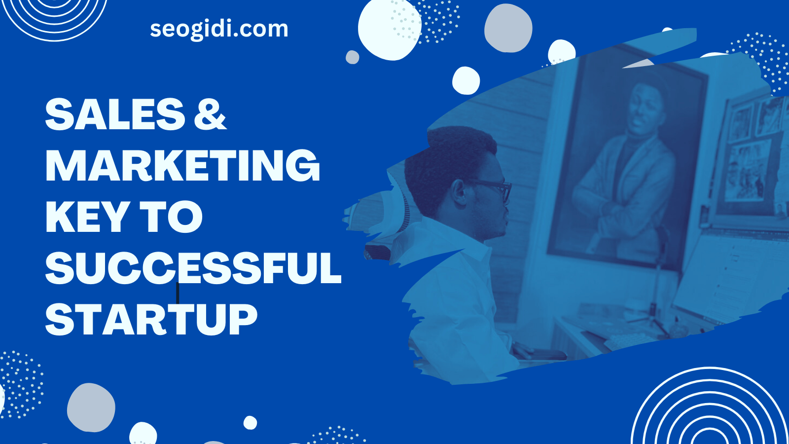 How to do Sales and Marketing in Startups right