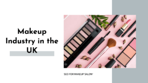 How to Do SEO for a Beauty Salon in the UK: A Full Guide