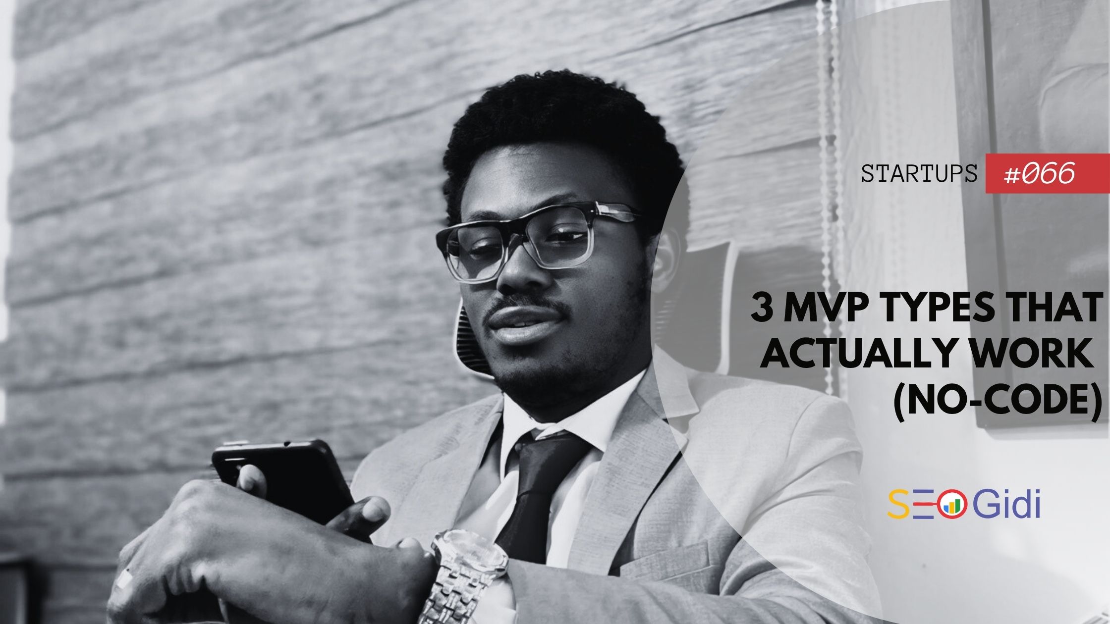 3 MVP Types That Actually Work (No-Code, No BS)