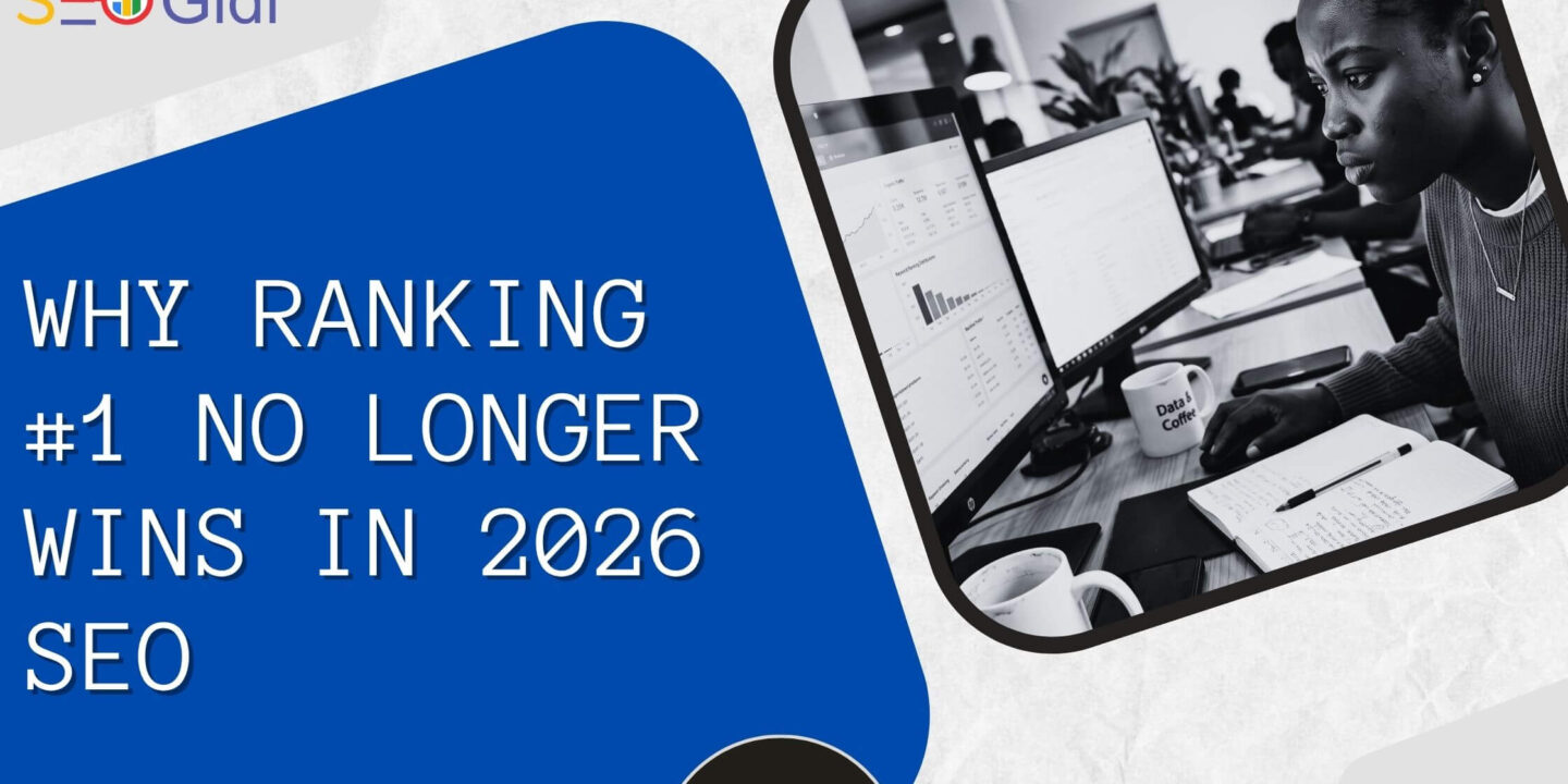 Ranking #1 Used to Mean Something. In 2026, It Doesn’t