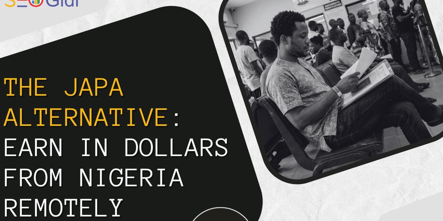 The Japa Alternative: How to Earn in Dollars From Your Bedroom in Nigeria, While the Visa Is Still a Dream