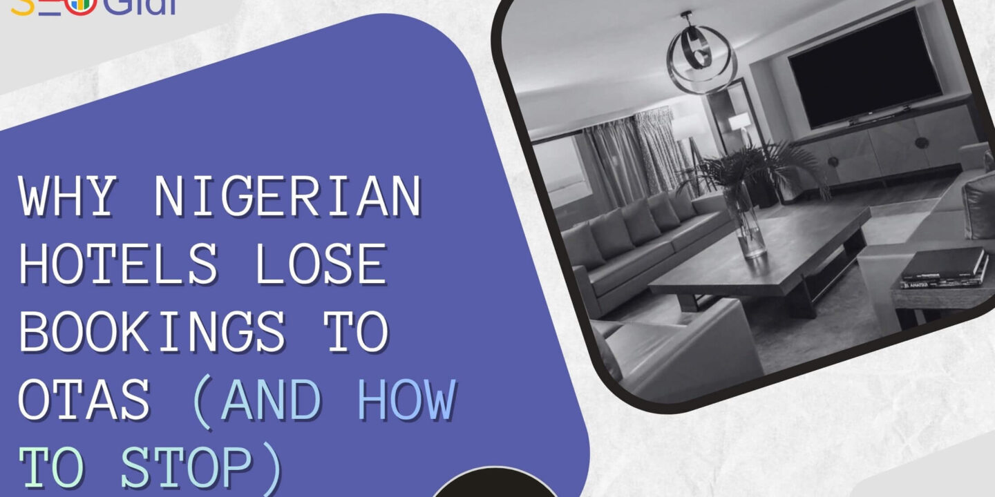 The Middleman Is Eating Your Profit: Why Nigerian Hotels and Travel Businesses Keep Losing Their Own Customers Online