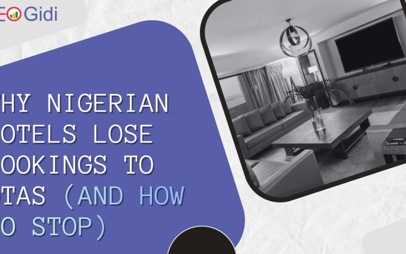 The Middleman Is Eating Your Profit: Why Nigerian Hotels and Travel Businesses Keep Losing Their Own Customers Online